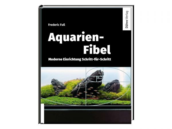 Guide to Aquarium - Modern Setup Step by Step von Frederic Fuß